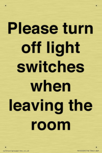 Please turn off light switches when leaving the room